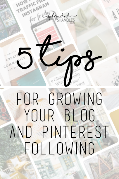 5 Top Tips On How To Use Pinterest To Grow Your Blog