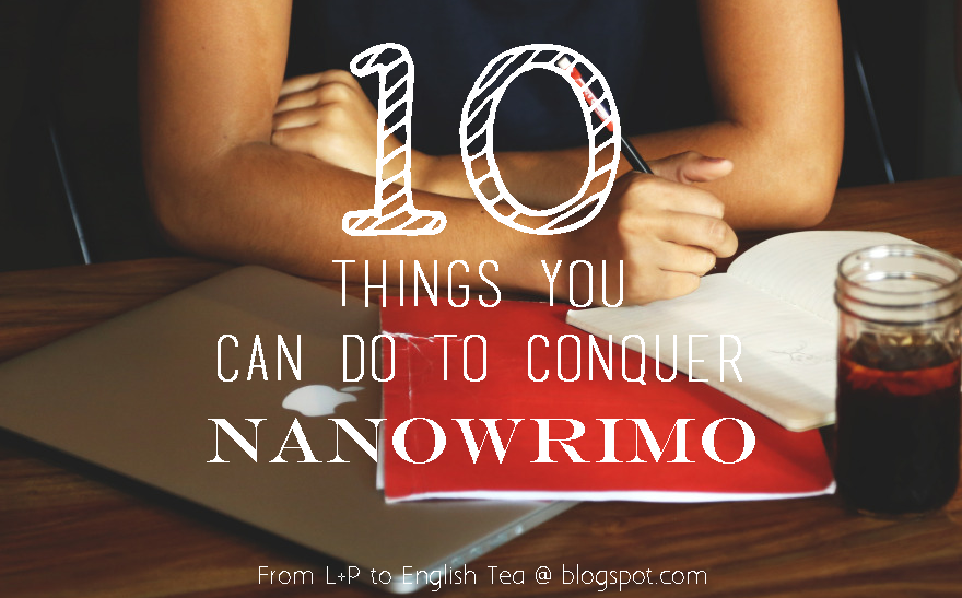 10 things you can do to conquer NaNoWriMo 