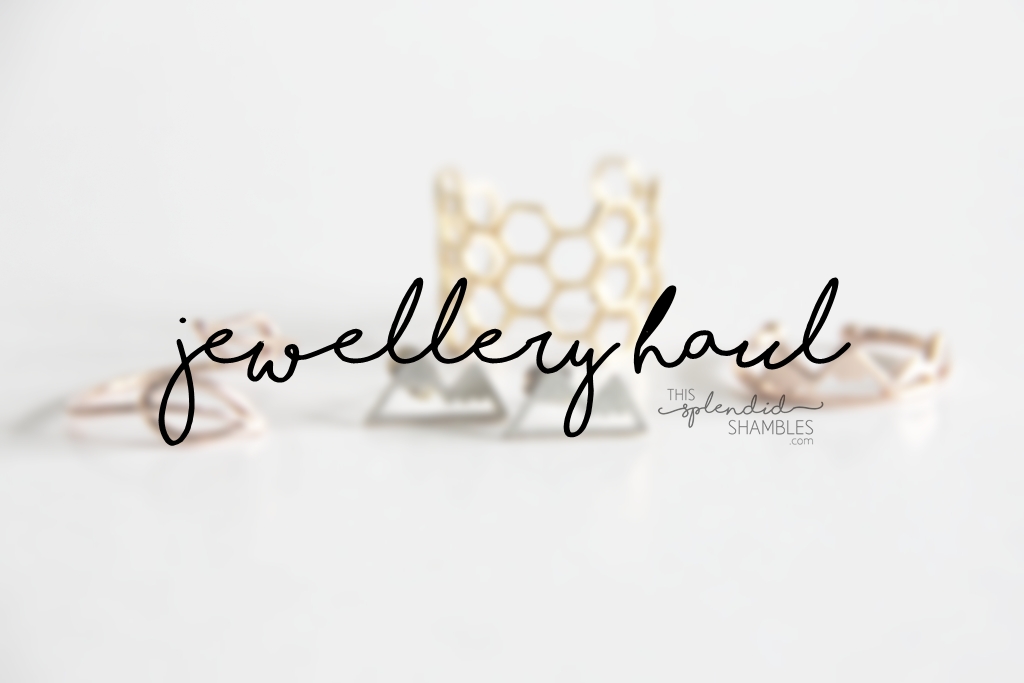 jewellery haul