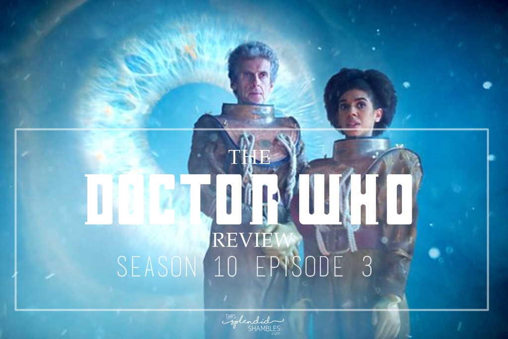 the doctor who review season 10 episode 3 thin ice