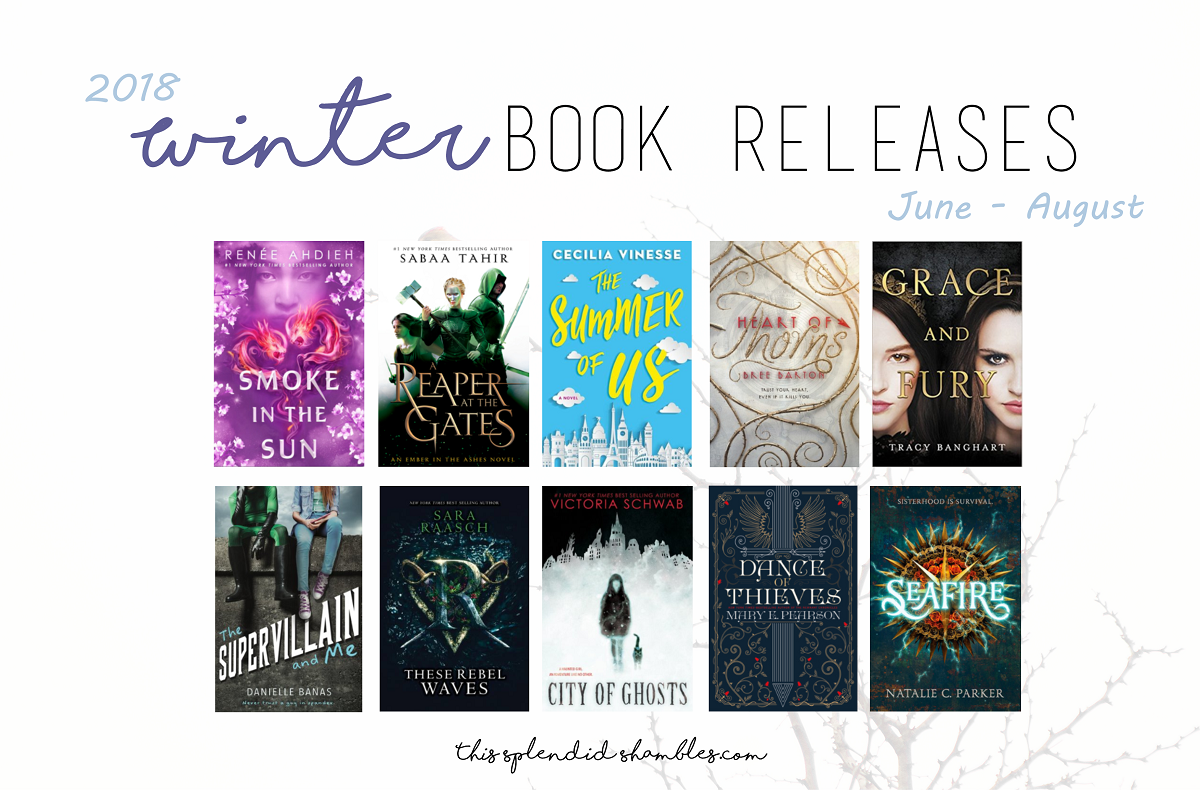 10 Winter Book Releases 2018 - June July August - This Splendid Shambles