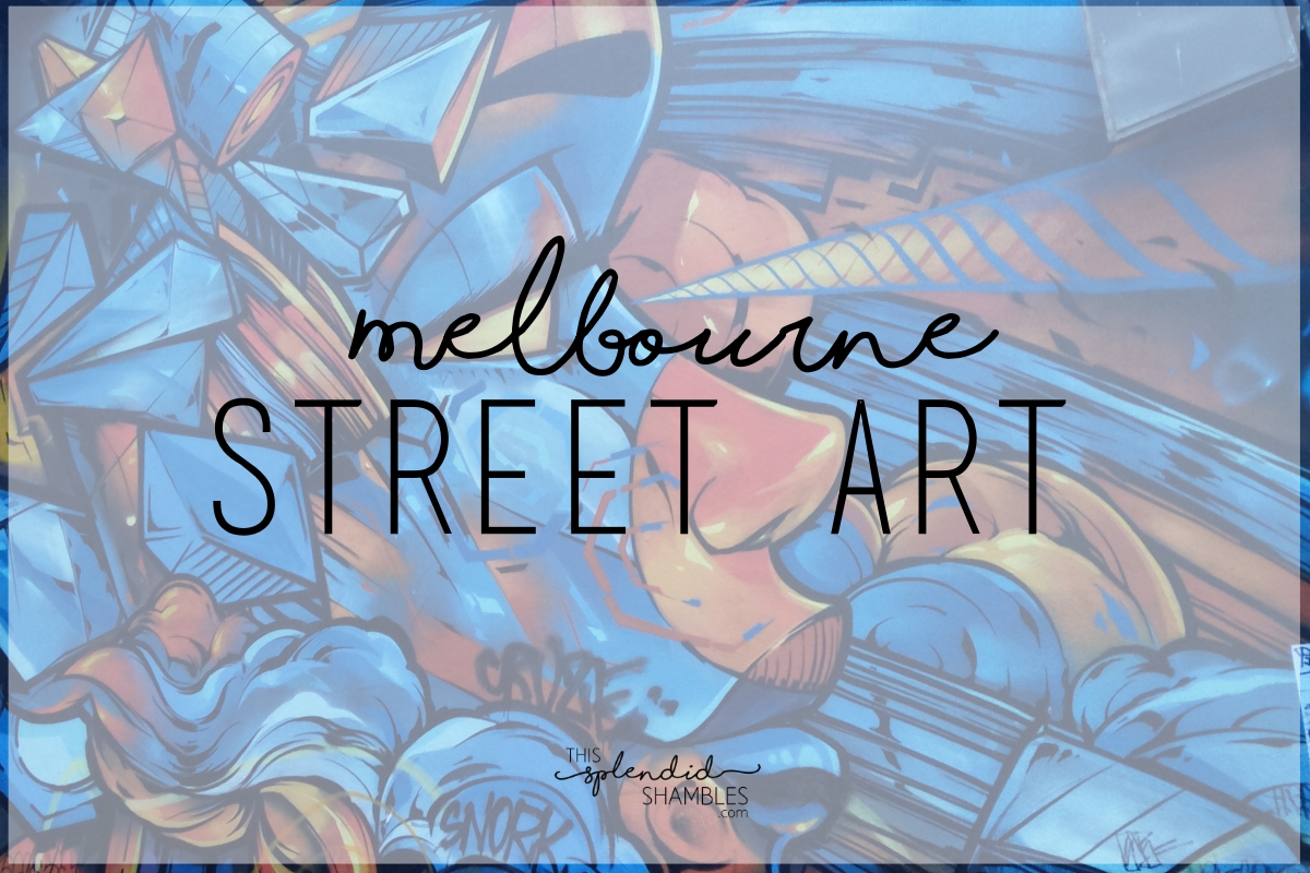 Melbourne Street Art - Hosier Lane