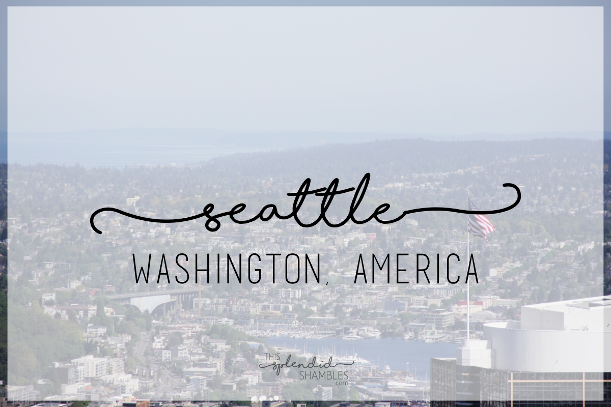 A trip to Seattle Washington on This Splendid Shambles